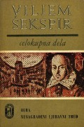 Celokupna dela : ovo izdanje posvećeno je četiristotoj godišnjici rođenja Viljema Šekspira 1564-1964