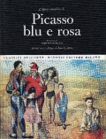 L'opera completa di Picasso : blu e rosa