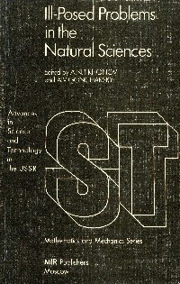 Image of Ill-Posed Problems in the Natural Sciences : Advances in Science and Technology in the USSR