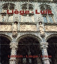 Liège-Luik : Lüttich -Liège - Lieja