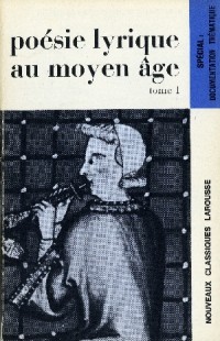 Image of La Poésie Lyrique au Moyen age. 1