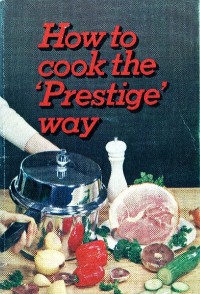 How to cook the 'Prestige' way