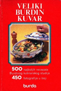 Image of Veliki Burdin kuvar : 500 najboljih recepata Burdinog kulinarskog studija : 450 fotografija u boji